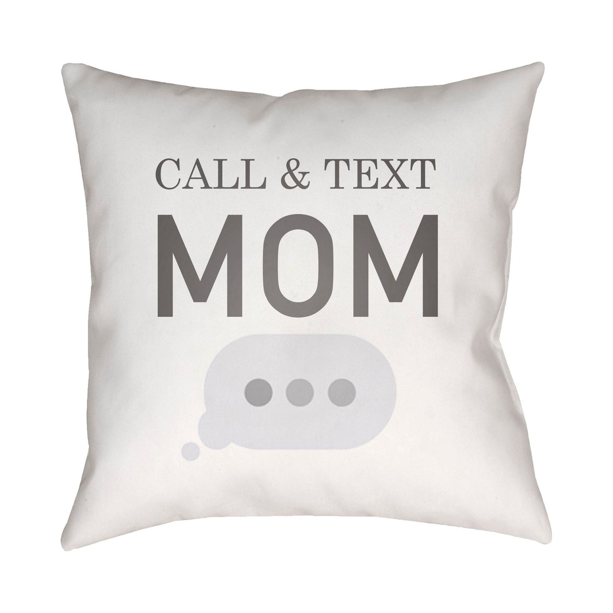 Livabliss - Call & Text Accent Pillow - WMOM022-1818 | Montreal Lighting & Hardware